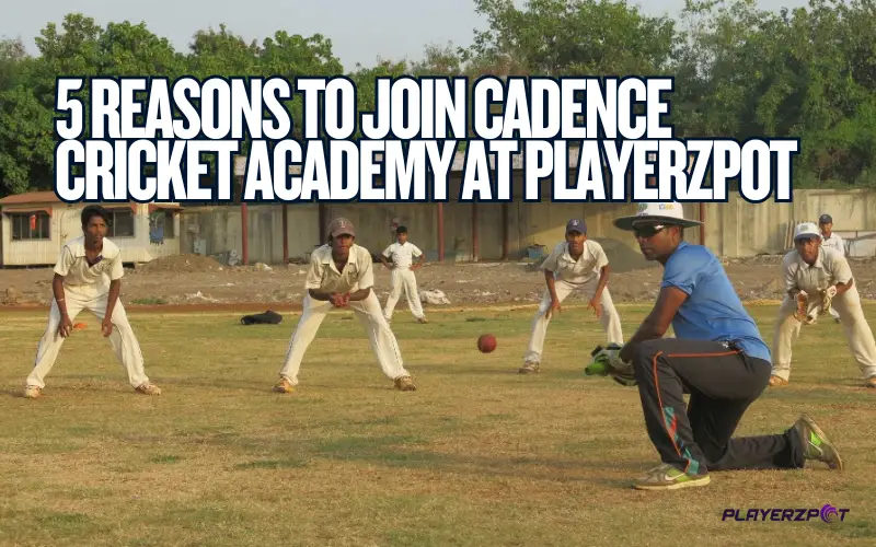 Cadence Cricket Academy
